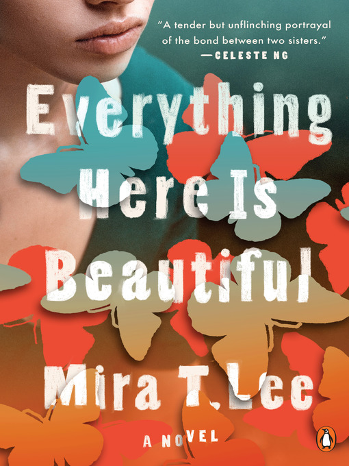 Title details for Everything Here Is Beautiful by Mira T. Lee - Wait list